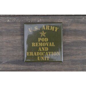 1992 Warner Brothers Pin Bodysnatchers U.S. Army Pod Removal Eradication Unit